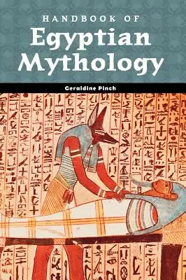 Manuel de mythologie égyptienne - Handbook of Egyptian Mythology