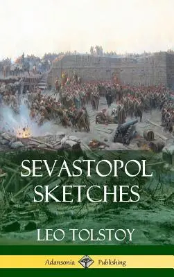 Esquisses de Sébastopol (Histoire de la guerre de Crimée) (Couverture rigide) - Sevastopol Sketches (Crimean War History) (Hardcover)