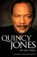 Quincy Jones : Sa vie en musique - Quincy Jones: His Life in Music
