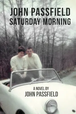 John Passfield : Samedi matin - John Passfield: Saturday Morning