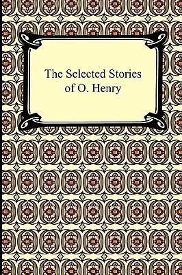 Les histoires sélectionnées de O. Henry - The Selected Stories of O. Henry