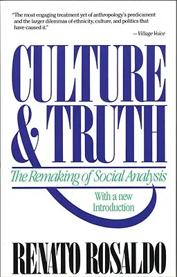 Culture et vérité : la refonte de l'analyse sociale - Culture & Truth: The Remaking of Social Analysis