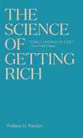 La science de l'enrichissement : Le best-seller intemporel qui a inspiré le livre Le secret de Rhonda Byrne. - The Science of Getting Rich: The timeless best-seller which inspired Rhonda Byrne's The Secret