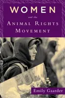 Les femmes et le mouvement pour les droits des animaux - Women and the Animal Rights Movement