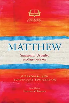 Matthieu : Un commentaire pastoral et contextuel - Matthew: A Pastoral and Contextual Commentary