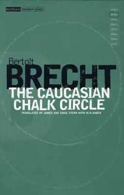 Le cercle de craie caucasien - The Caucasian Chalk Circle