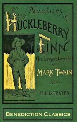 Les Aventures de Huckleberry Finn (Le camarade de Tom Sawyer) : [Complet et non abrégé. 174 illustrations originales]. - Adventures of Huckleberry Finn (Tom Sawyer's Comrade): [Complete and unabridged. 174 original illustrations.]