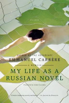 Ma vie en tant que roman russe - My Life as a Russian Novel