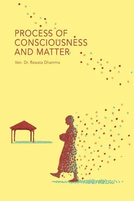 Processus de la conscience et de la matière - Process of Consciousness and Matter