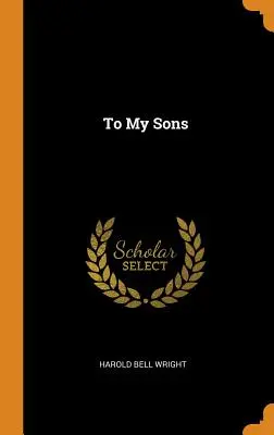 À mes fils - To My Sons