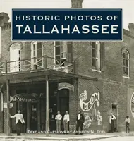 Photos historiques de Tallahassee - Historic Photos of Tallahassee