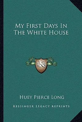 Mes premiers jours à la Maison Blanche - My First Days In The White House