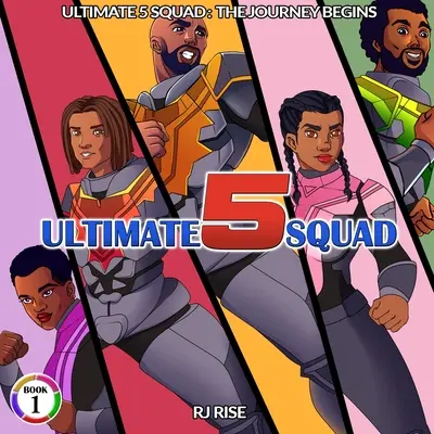 Ultimate 5 Squad : Le voyage commence - Ultimate 5 Squad: The Journey Begins