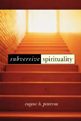 Spiritualité subversive - Subversive Spirituality