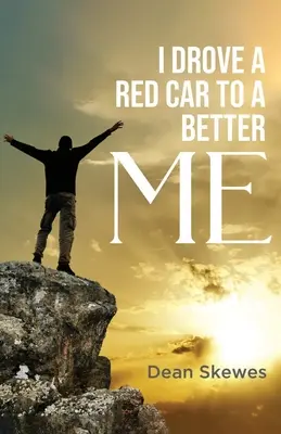 Je conduis une voiture rouge vers un meilleur moi - I Drove a Red Car to a Better me