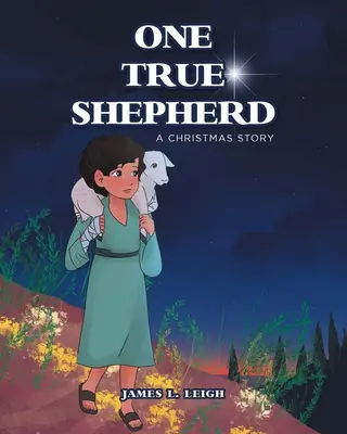 Un vrai berger : Un vrai berger : un conte de Noël - One True Shepherd: A Christmas Story