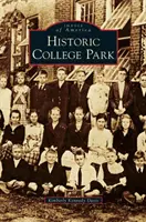 Le parc historique de College Park - Historic College Park