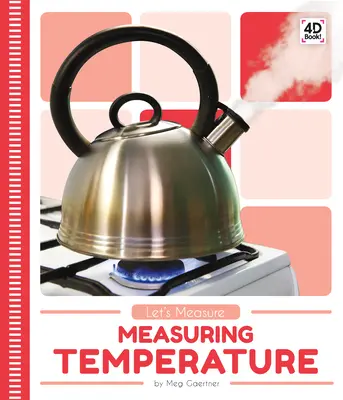 Mesurer la température - Measuring Temperature