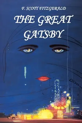 F. Scott Fitzgerald. Le Grand Gatsby - F. Scott Fitzgerald. The Great Gatsby
