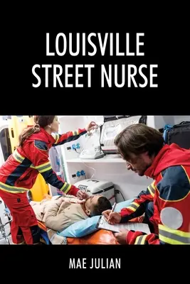 Infirmière de la rue Louisville - Louisville Street Nurse