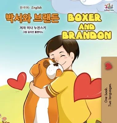 Boxer et Brandon (livre bilingue anglais-coréen pour enfants) - Boxer and Brandon (Korean English Bilingual Book for Kids)