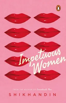 Femmes impétueuses - Impetuous Women