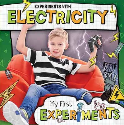 Expériences avec l'électricité - Experiments with Electricity