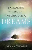 Explorer et interpréter les rêves - Exploring and Interpreting Dreams