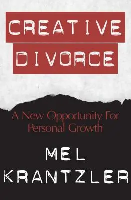 Le divorce créatif : Une nouvelle opportunité de croissance personnelle - Creative Divorce: A New Opportunity for Personal Growth