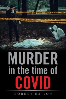 Meurtre au temps de Covid - Murder in the Time of Covid