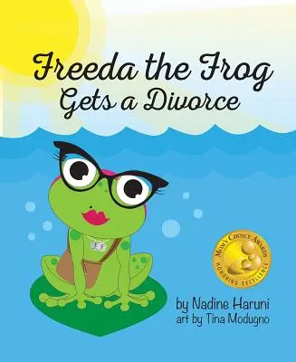 Freeda la grenouille obtient le divorce - Freeda the Frog Gets a Divorce