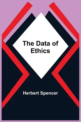 Les données de l'éthique - The Data Of Ethics