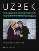 Ouzbek : un manuel élémentaire [avec CDROM] - Uzbek: An Elementary Textbook [With CDROM]