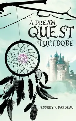 Une quête de rêve vers la lucidobie - A Dream Quest To Lucidobe