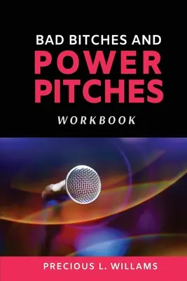 Le livre d'exercices Bad Bitches and Power Pitches - Bad Bitches and Power Pitches Workbook