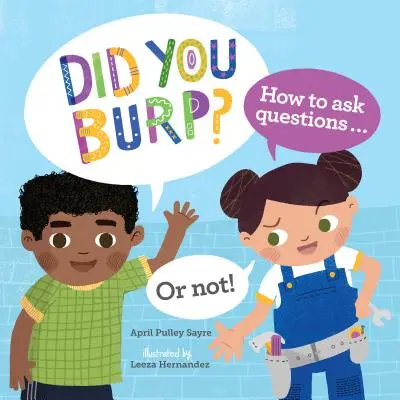 Comment poser des questions... ou pas ! - Did You Burp?: How to Ask Questions...or Not!