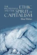 L'éthique protestante et l'esprit du capitalisme - The Protestant Ethic and the Spirit of Capitalism