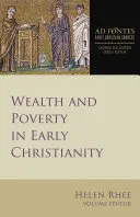 Richesse et pauvreté dans le christianisme primitif - Wealth and Poverty in Early Christianity