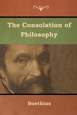 La Consolation de la philosophie - The Consolation of Philosophy