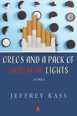 Des Oreos et un paquet de Marlboro Lights : Histoires - Oreos and a Pack of Marlboro Lights: Stories