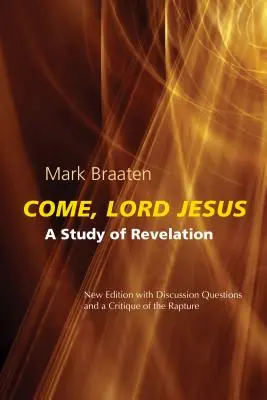 Viens, Seigneur Jésus : Une étude de l'Apocalypse - Come, Lord Jesus: A Study of Revelation