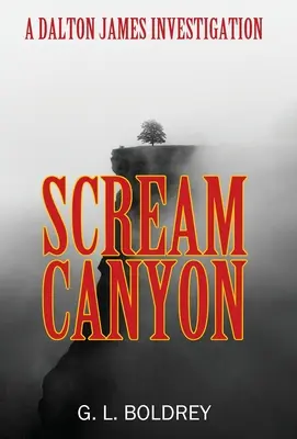 Scream Canyon : Une enquête de Dalton James - Scream Canyon: A Dalton James Investigation