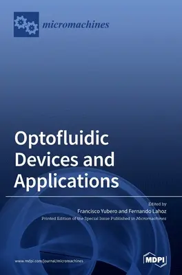Dispositifs et applications optofluidiques - Optofluidic Devices and Applications