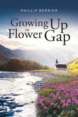 Grandir à Flower Gap - Growing Up in Flower Gap