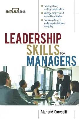 Compétences en matière de leadership pour les cadres - Leadership Skills for Managers