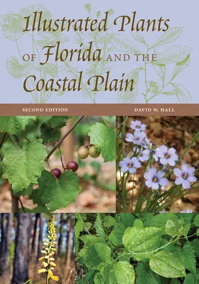 Plantes illustrées de Floride et de la plaine côtière - Illustrated Plants of Florida and the Coastal Plain