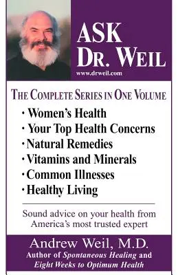 Ask Dr. Weil Omnibus #1 : (Inclut les 6 premiers titres de Ask Dr. Weil) - Ask Dr. Weil Omnibus #1: (Includes the First 6 Ask Dr. Weil Titles)