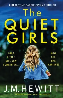 Les filles tranquilles : Un thriller mystérieux absolument captivant - The Quiet Girls: An absolutely addictive mystery thriller