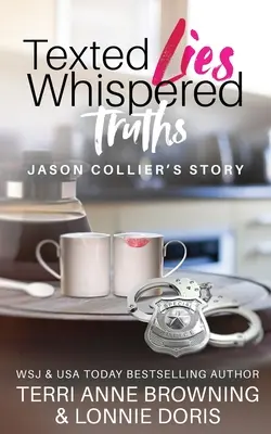 Mensonges textuels, vérités chuchotées : L'histoire de Jason Collier - Texted Lies, Whispered Truths: Jason Collier's Story