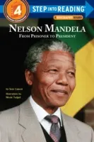 Nelson Mandela : Du prisonnier au président - Nelson Mandela: From Prisoner to President